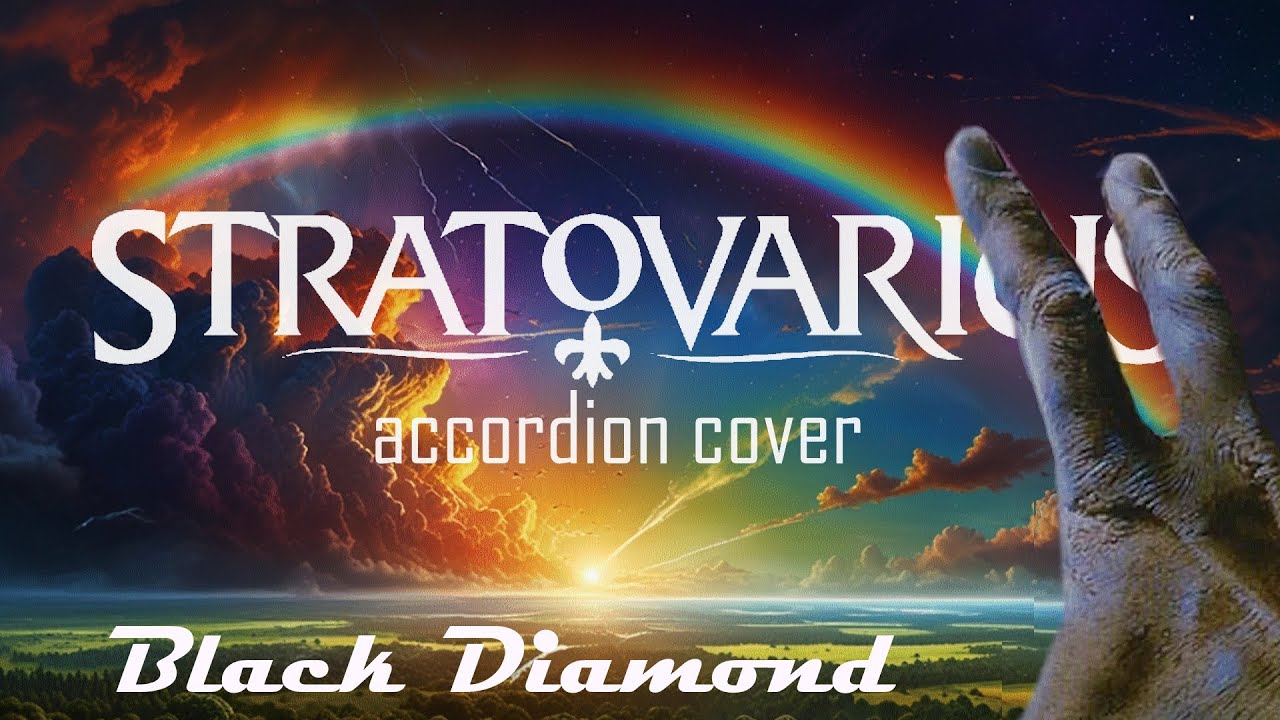 [Stratovarius]    -     [Black Diamond]               ACCORDION + VOCAL COVER
