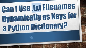 Can I Use .txt Filenames Dynamically as Keys for a Python Dictionary?