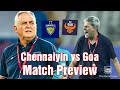 Chennaiyin fc vs fc goa match preview  daniel chima to cfc
