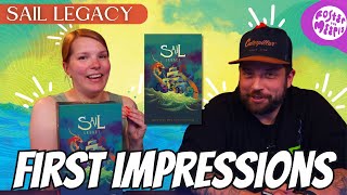 Sail Legacy | First Impressions (NO SPOILERS) | Pumped Up Kickstarter @FostertheMeeple