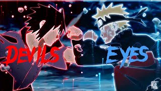 Naruto Vs Sasuke Editamv -Devils Eyes