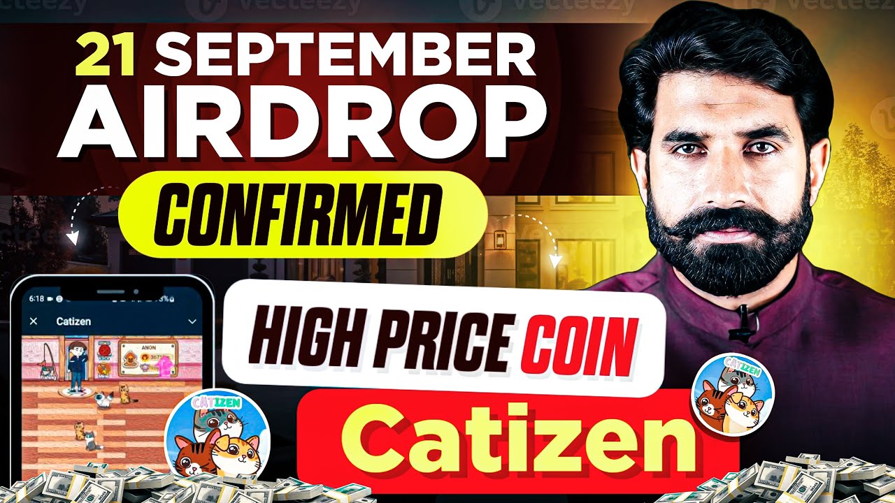21 September Airdrop Confirmed High Price Coin Catizen Airdrop 21-september-airdrop-confirmed-high-price-coin-catizen-airdrop