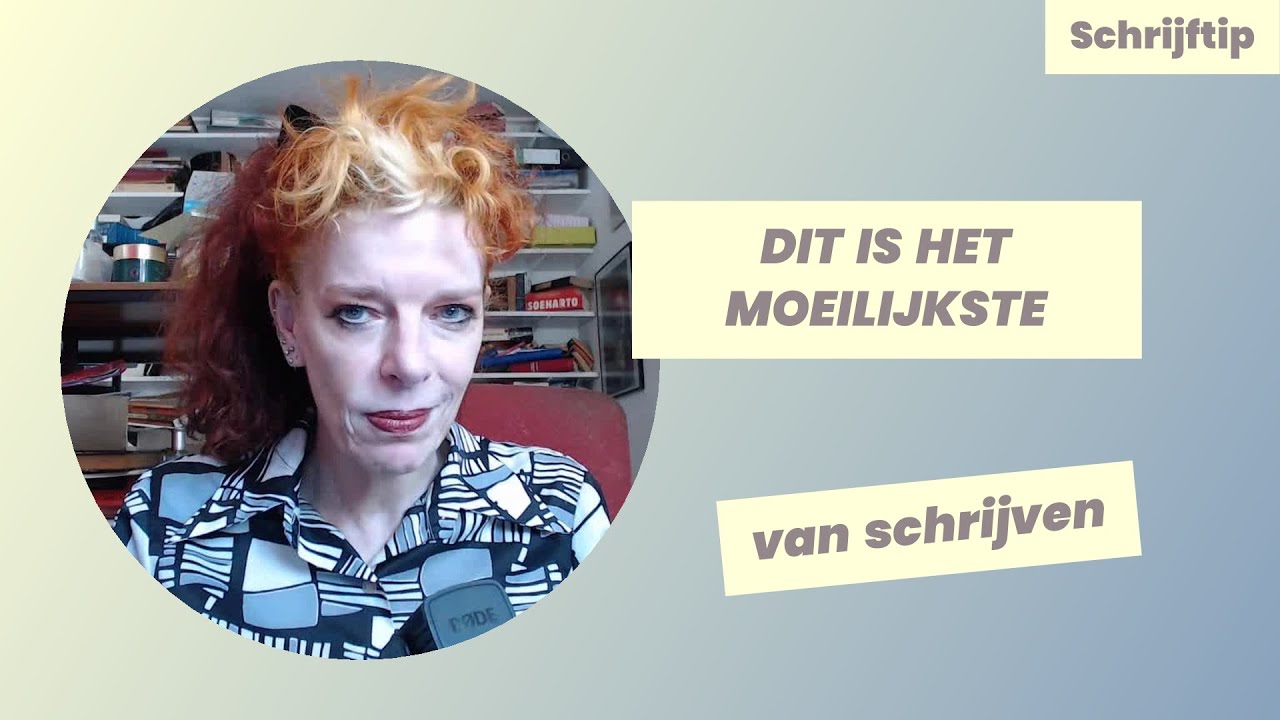 Wat is het moeilijkste van schrijven? - YouTube