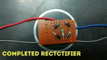 BRIDGE RECTIFIER CIRCUIT|| convert AC to DC!!