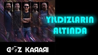 Göz Kararı - Yıldızların Altında (Cover) - Kargo