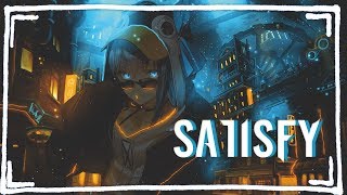 Nightcore - Satisfy