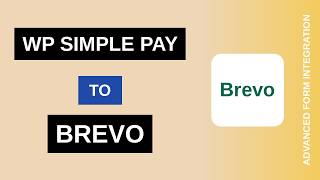 WP Simple Pay to Brevo Integration Tutorial | AFI
