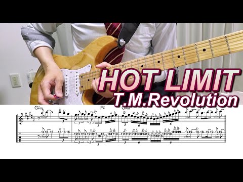 HOT LIMIT (guitar tab (2 parts) & chords & vocal (lyrics)) - T.M.Revolution