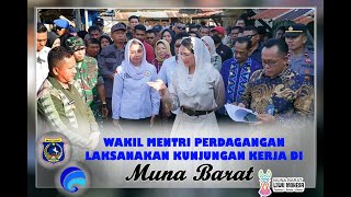 Wakil Menteri Perdagangan Laksanakan Kunjungan Kerja di Muna Barat