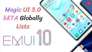 Emui 10 and Magic UI 3.0 Beta Globally Rollout Lists - Huawei and Honor Devices | The Tech Bite