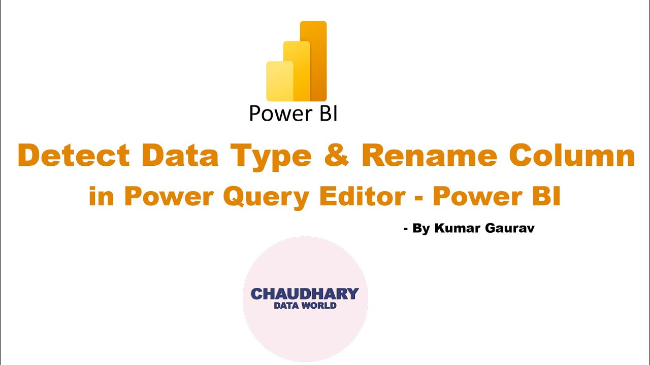 Detect Data Type and Rename Column in Power Query Editor - Power BI ...