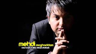 Mehdi Moghaddam - Delam Shekast 2011