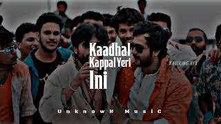 Kadhal kappal song 💞 WhatsApp status | UnknowN MusiC #iraivi #vijaysethupathi #lovestatus #love