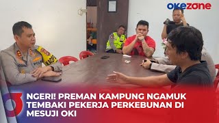 Ngeri! Preman Kampung Ngamuk Tembaki Pekerja Perkebunan di Mesuji OKI