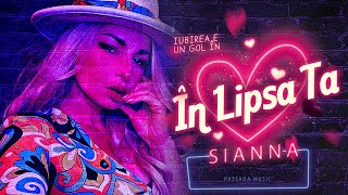 💥 Sianna - În Lipsa Ta | Official Audio