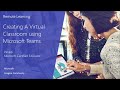 UGM Session 1: Creating A Virtual Classroom using Microsoft Teams