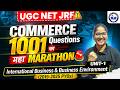 UGC NET Commerce 1001 Questions Maha Marathon | Unit 1 International Business & Business Environment
