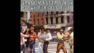 Grandmaster Flash & the Furious Five - The Message