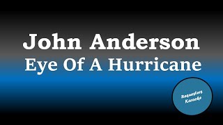 Watch John Anderson Eye Of A Hurricane video