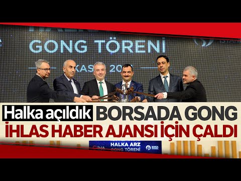 Borsada Gong İhlas Haber Ajansı İçin Çaldı