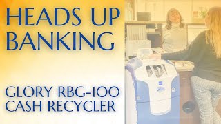 Glory Cash Recycler Video at North American Bank
