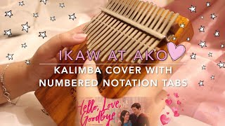 Video thumbnail of "IKAW AT AKO (Hello, Love, Goodbye) by Moira & Jason | KALIMBA COVER with NUMBERED NOTATION TABS"