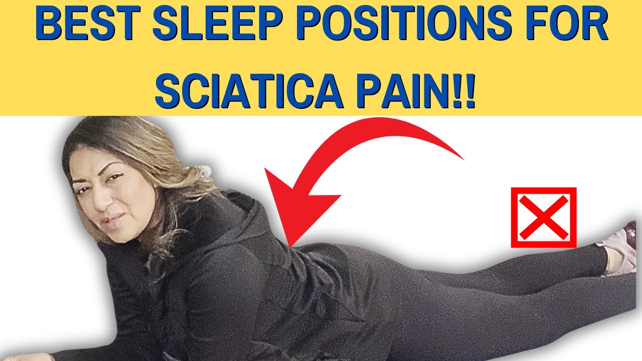 BEST SLEEP POSITIONS FOR SCIATICA PAIN | Dr. Shelley Bhullar Brampton ...