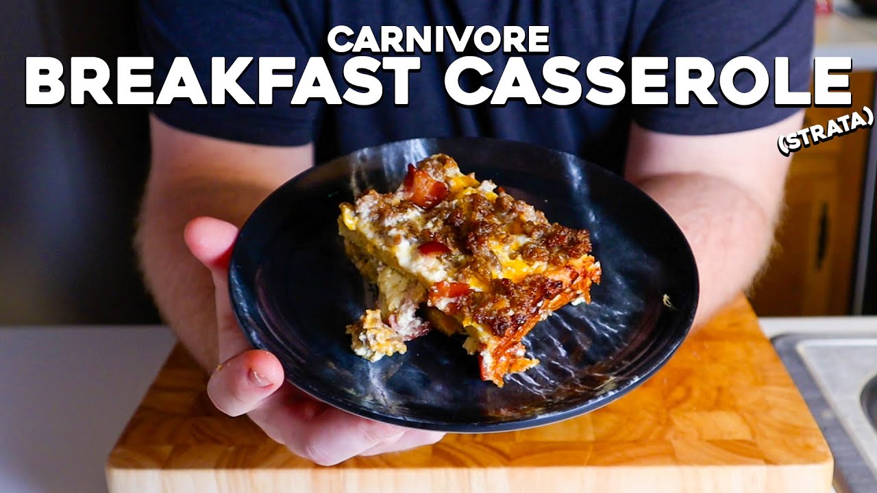 Carnivore Breakfast Casserole (Strata) Recipe