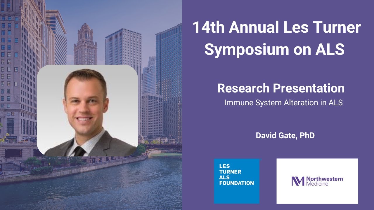 Immune System Alteration in ALS- David Gate PhD
