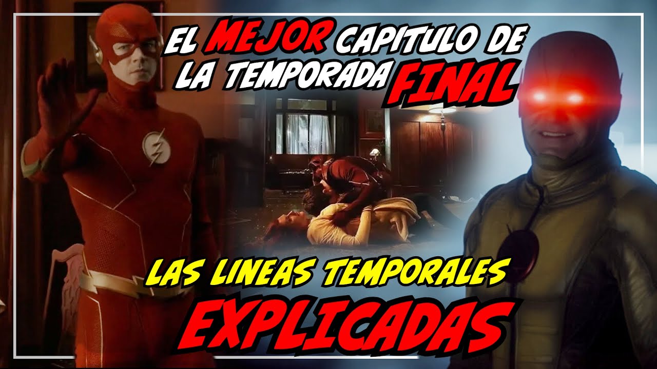 FLASH  9x10 Nos Ayuda a entender las LINEAS TEMPORALES | TODO CUADRA | +Teoría | El Causa Que Resume