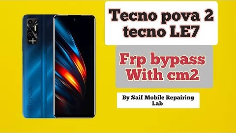 Tecno pova 2 (LE7) frp bypass with #cm2tool