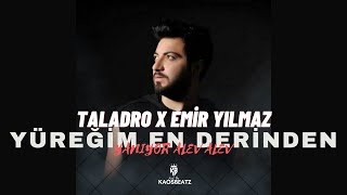 Taladro & Emir Yılmaz - Yüreğim En Derinden Yanıyor Alev Alev (Mix) KaosBeatz Resimi