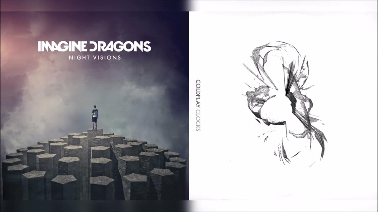 Radioactive Clocks (mashup) Imagine Dragons + Coldplay YouTube