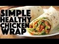 Delicious Chicken Wrap Recipe  - healthy recipe channel