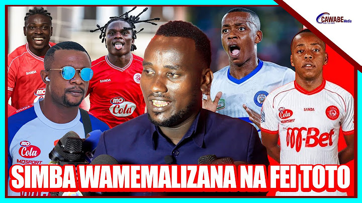 FRIJI BOVU ATOBOA SIRI FEI SAL AMWAGIWA MAMILIONI NA SIMBA| AZAM WAZIDIWA| YANGA WAPIGWA CHINI