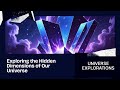 The Hidden Dimensions of the Universe — Explained in 10 Minutes