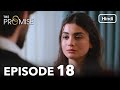 The Promise Episode 18 Hindi Dubbed The Promise Episode 18 Hindi Dubbed