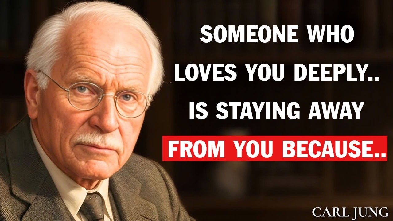 Carl Jung:  Someone Who Loves You Deeply Is Staying Away — And Here’s Why