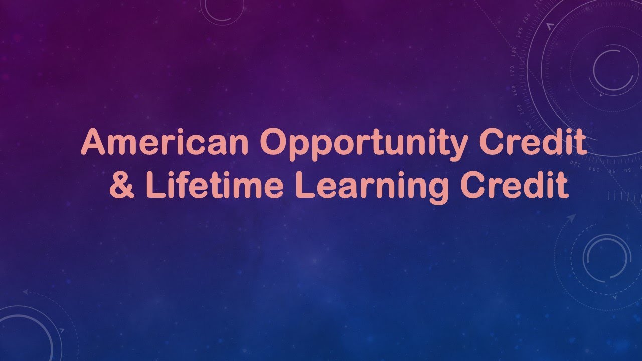 American Opportunity & Lifetime Learning