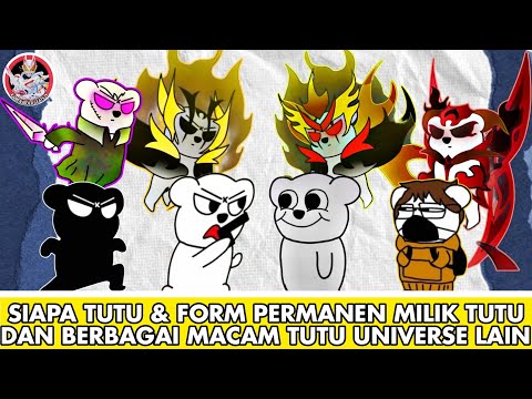 COMPLETE CHARACTER BREAKDOWN OF TUTU & PERMANENT FORMS & VARIOUS TUTU VERSIONS FROM OTHER UNIVERSES