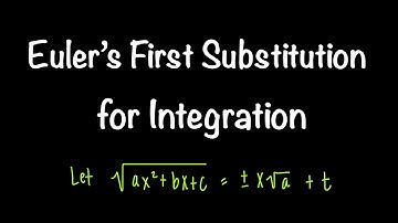 Eulers eerste substitutie voor integratie | Wanneer te gebruiken? Hoe? & Voorbeelden! | Wiskunde ...