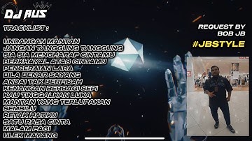 UNDANGAN MANTAN DUGEM NONSTOP REQ BY BOB JB - DJ Aus