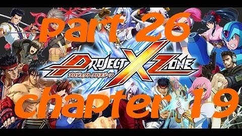 Lets Play Project X Zone Part 26 Chapter 19