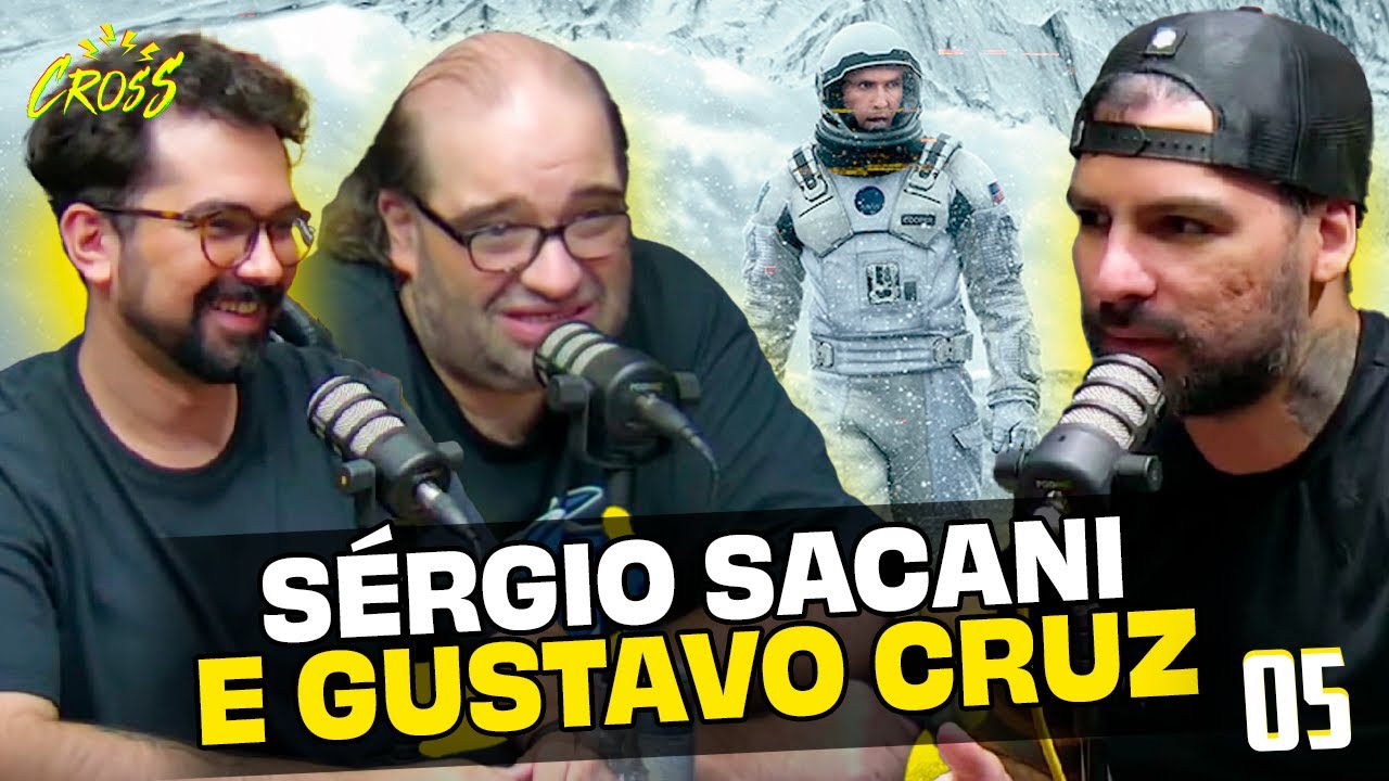ESPECIAL INTERESTELAR com SERGIO SACANI e GUSTAVO CRUZ - Resenha #05