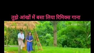 Tujhe aankho me basa liya तुझे आंखो में बसा लिया [°Anil Kumar Bharli™]