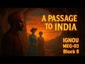 A Passage to India by E. M. Forster | IGNOU MEG-03 Block 8 | British Novel Summary हिंदी में