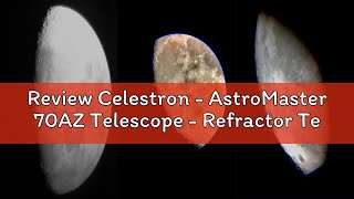 Review Celestron - AstroMaster 70AZ Telescope - Refractor Telescope - Fully Coated Glass Optics - Ad