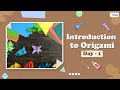 What is Origami Art? | Introduction to Paper Folding Art | Origami Course Day 1