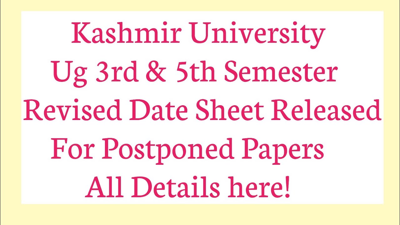 Kashmir University News Today Ug 3rd & 5th Semester Revised Date Sheet ...