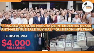 Fracaso Total De Marcha Anti-Milei De Intendentes Kirchneristas Que Salió Mal Se Quisieron Meter